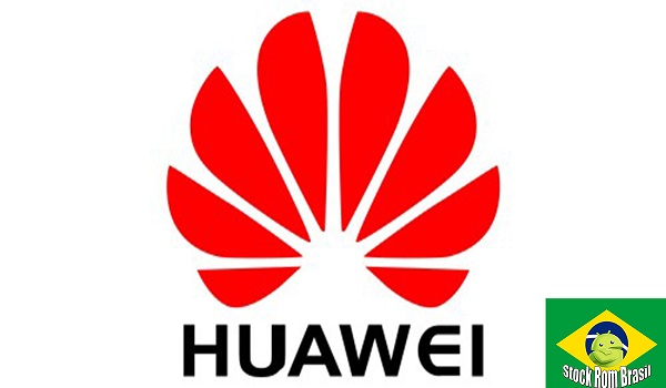 Baixar Stock Rom Firmware Huawei (Todos os Modelos