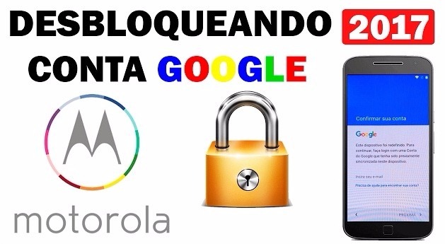 DESBLOQUEAR CONTA GOOGLE MOTOROLA TODOS OS MODELOS E PATCHES