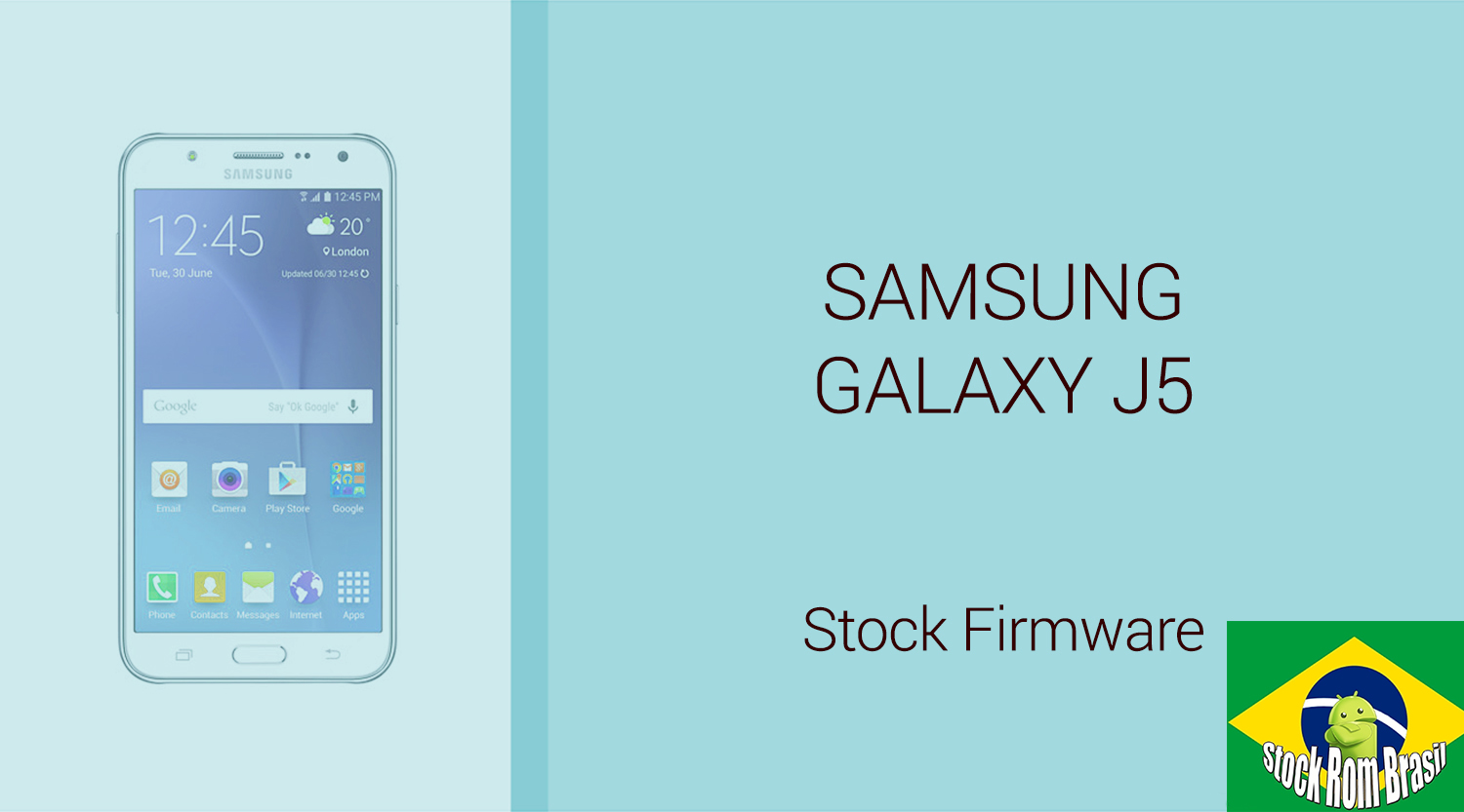 Stock Rom Download Firmware Samsung Galaxy J5 Todas as versões