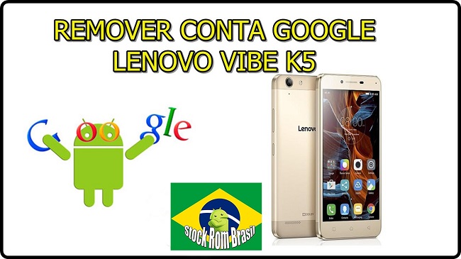 Desbloqueio Conta do Google (Bypass) Lenovo Vibe k5